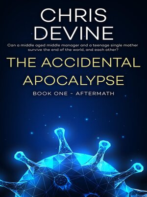 cover image of The Accidental Apocalypse